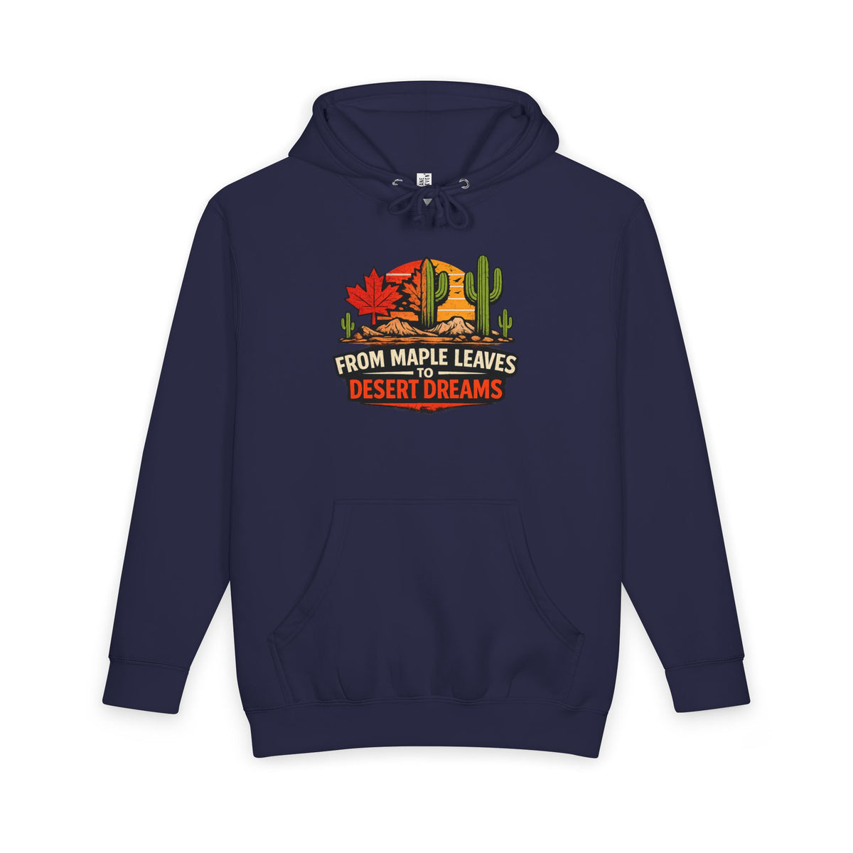 Arizona Desert Hoodie — From Maple Leaves to Desert Dreams Pullover — front view