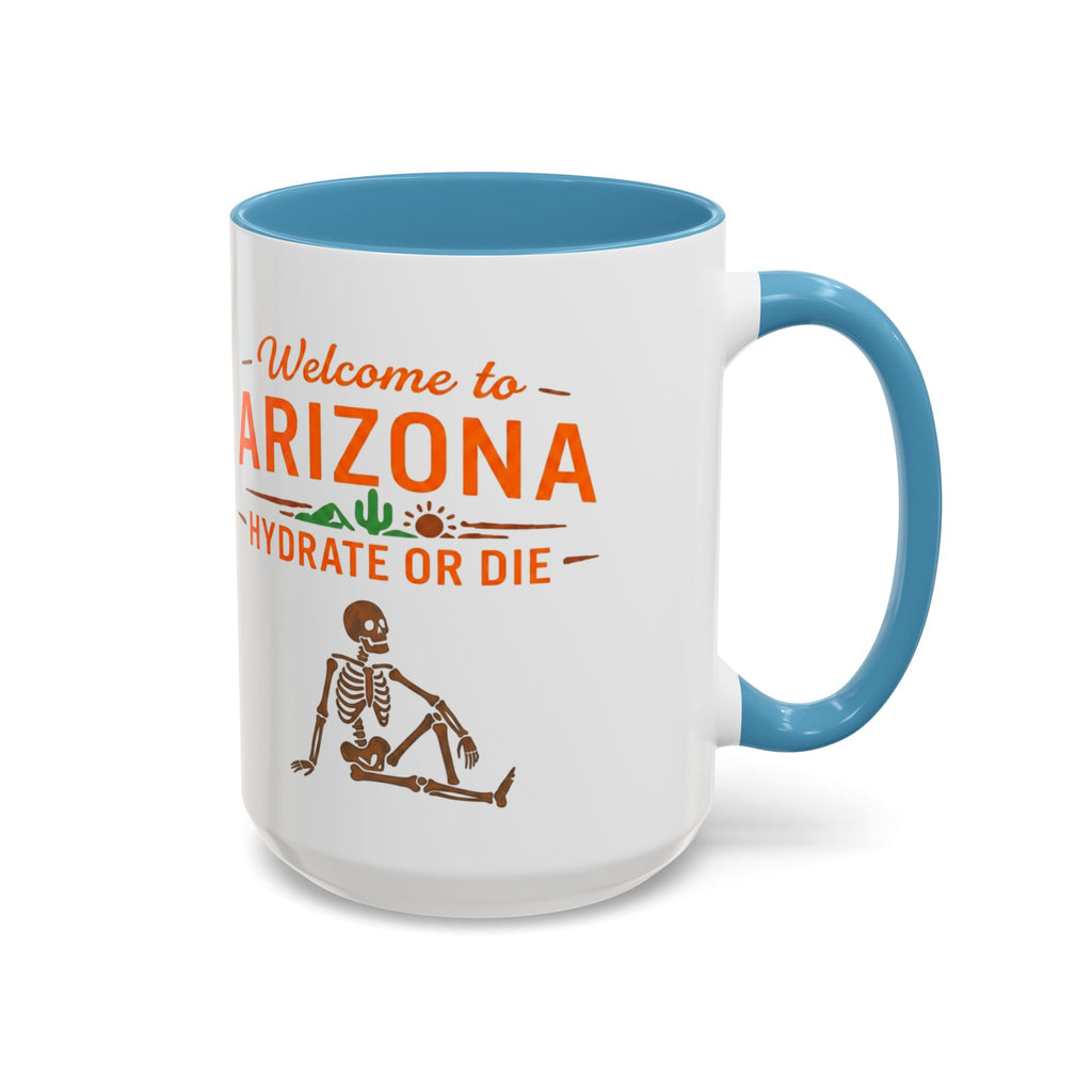 Arizona Mug - "Welcome to Arizona: Hydrate or Die" Coffee Cup (11/15oz) — lifestyle view