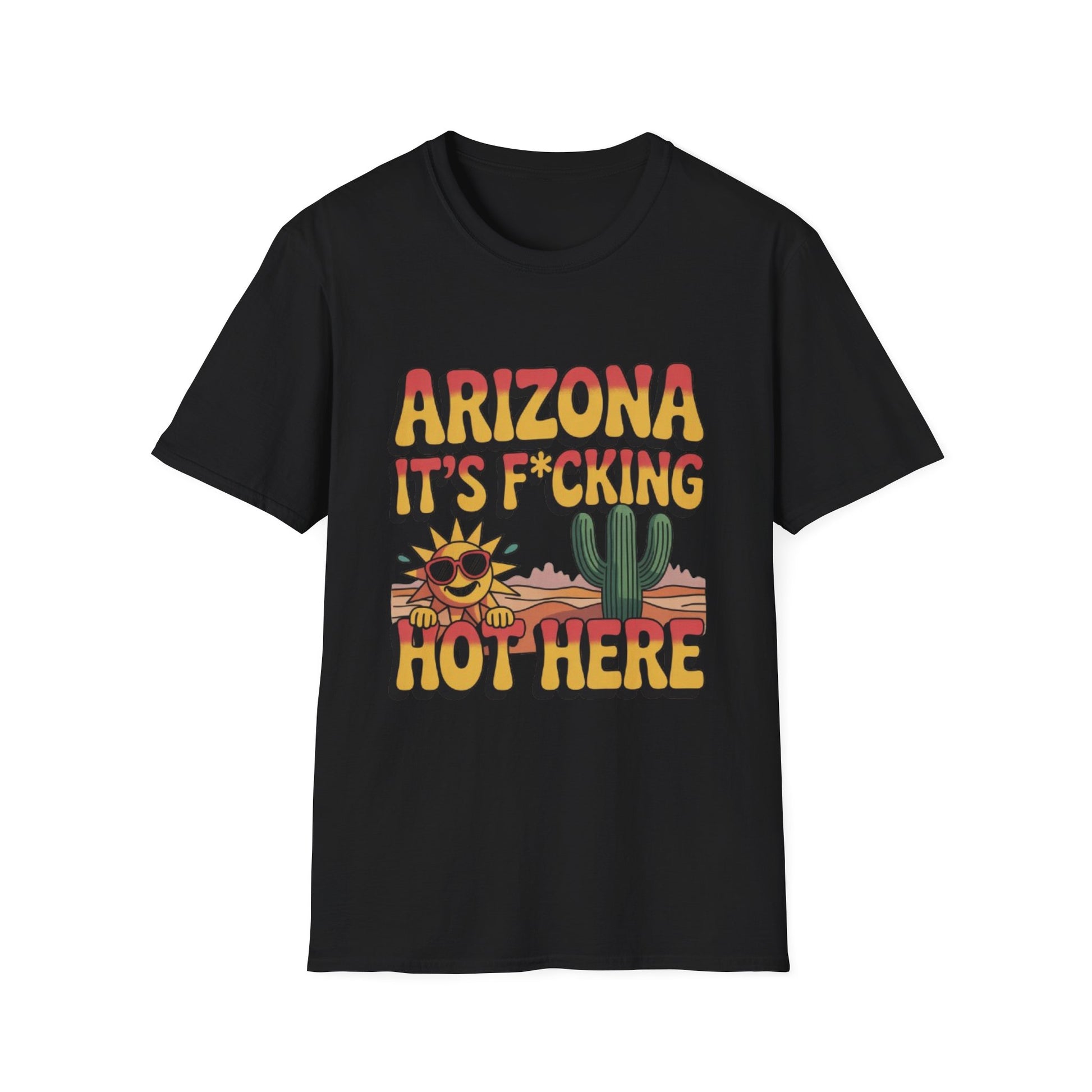 Arizona It's F*cking Hot Here Unisex Softstyle T-Shirt, Summer Vibes Tee, Funny Gifts, Casual Wear, Vacation Shirt, Desert Humor Tee