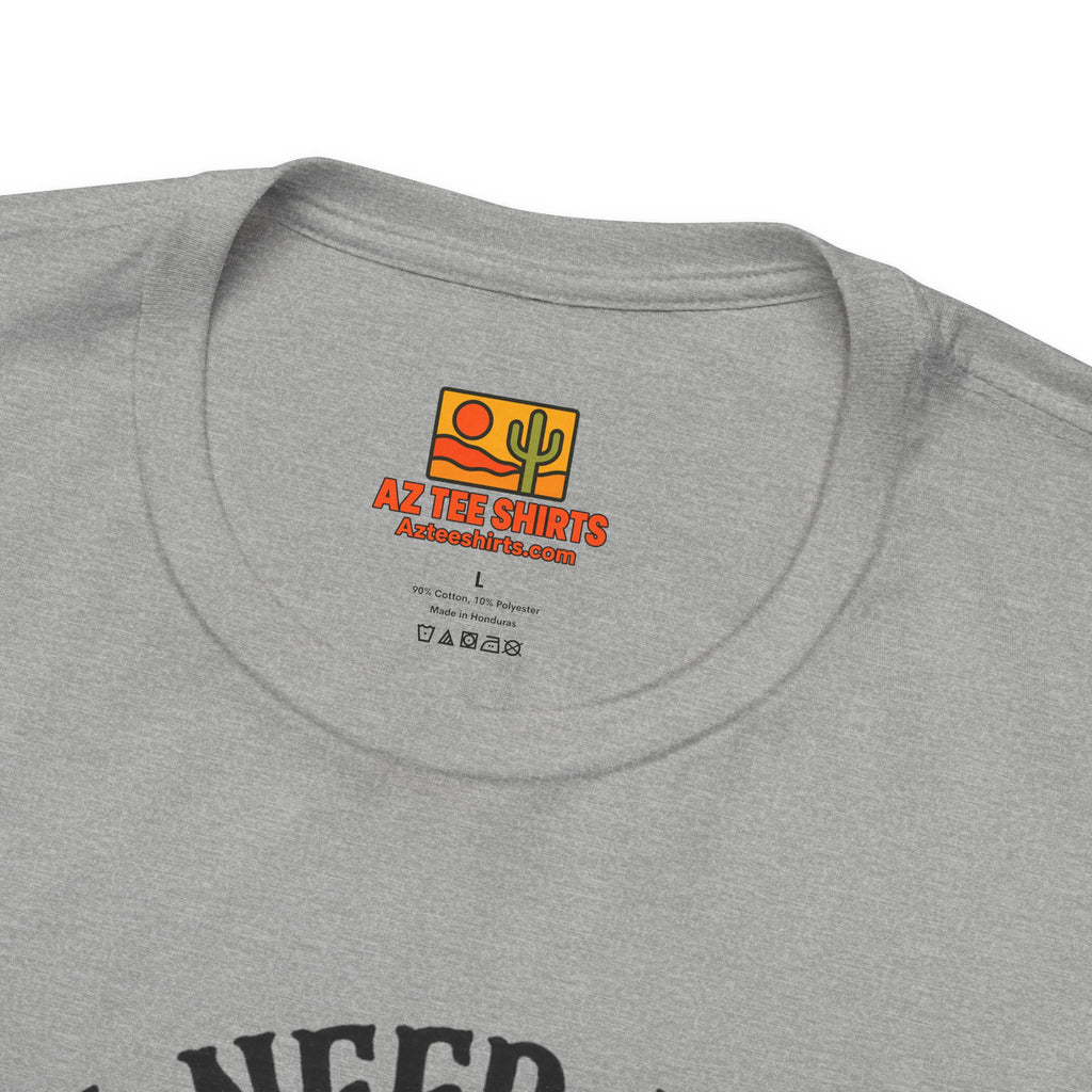 I Don't Need Therapy, I Just Need to Go to Arizona Tee — lifestyle view