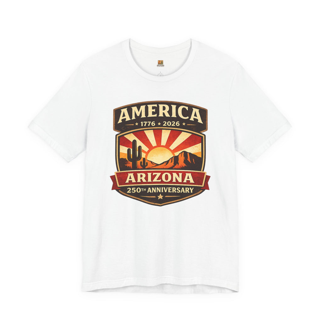 Arizona 250th Anniversary Tee — 250th Arizona T-Shirt