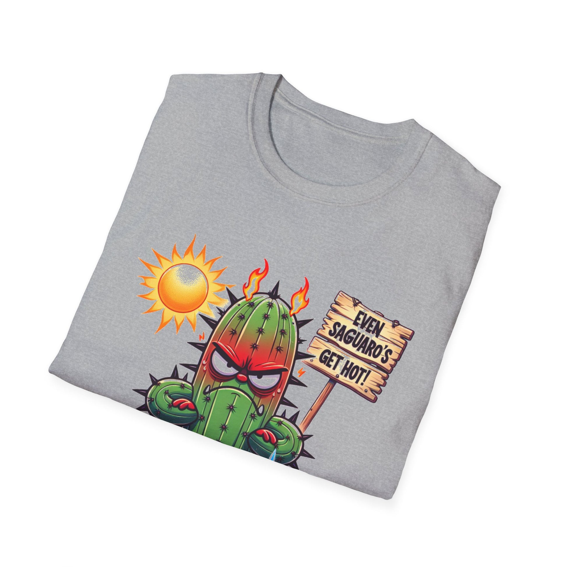 'Even Saguaro's Get Hot' Unisex Tee