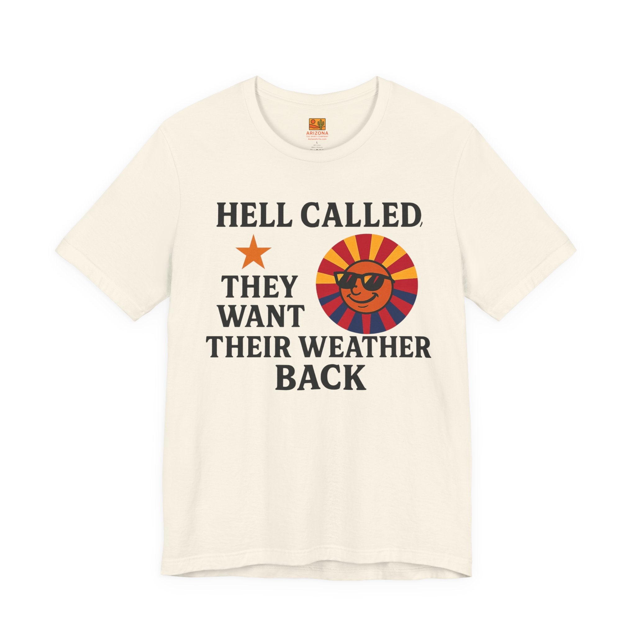 "Hell Called They Want Their Weather Back" — side view 2