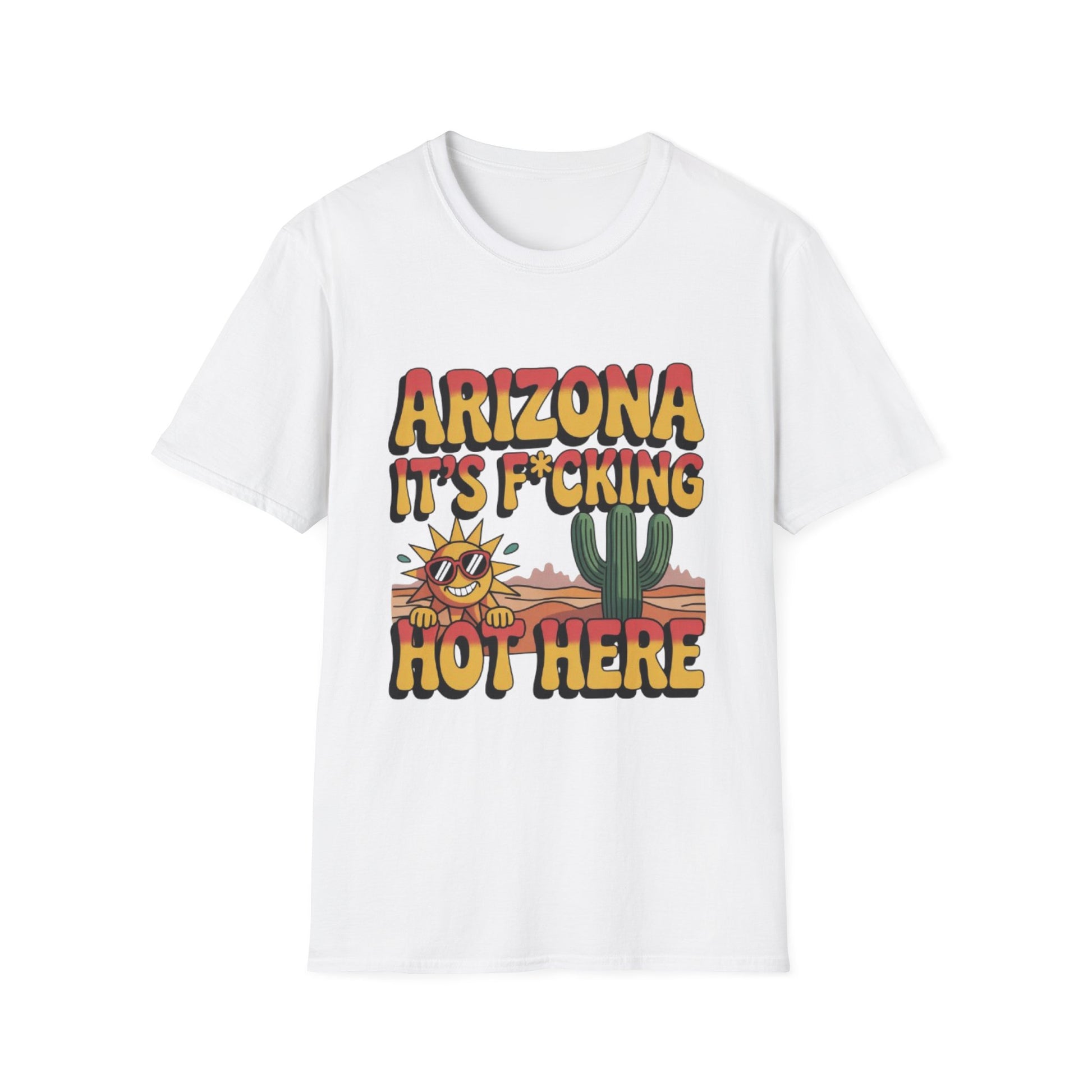 Arizona It's F*cking Hot Here Unisex Softstyle T-Shirt, Summer Vibes Tee, Funny Gifts, Casual Wear, Vacation Shirt, Desert Humor Tee