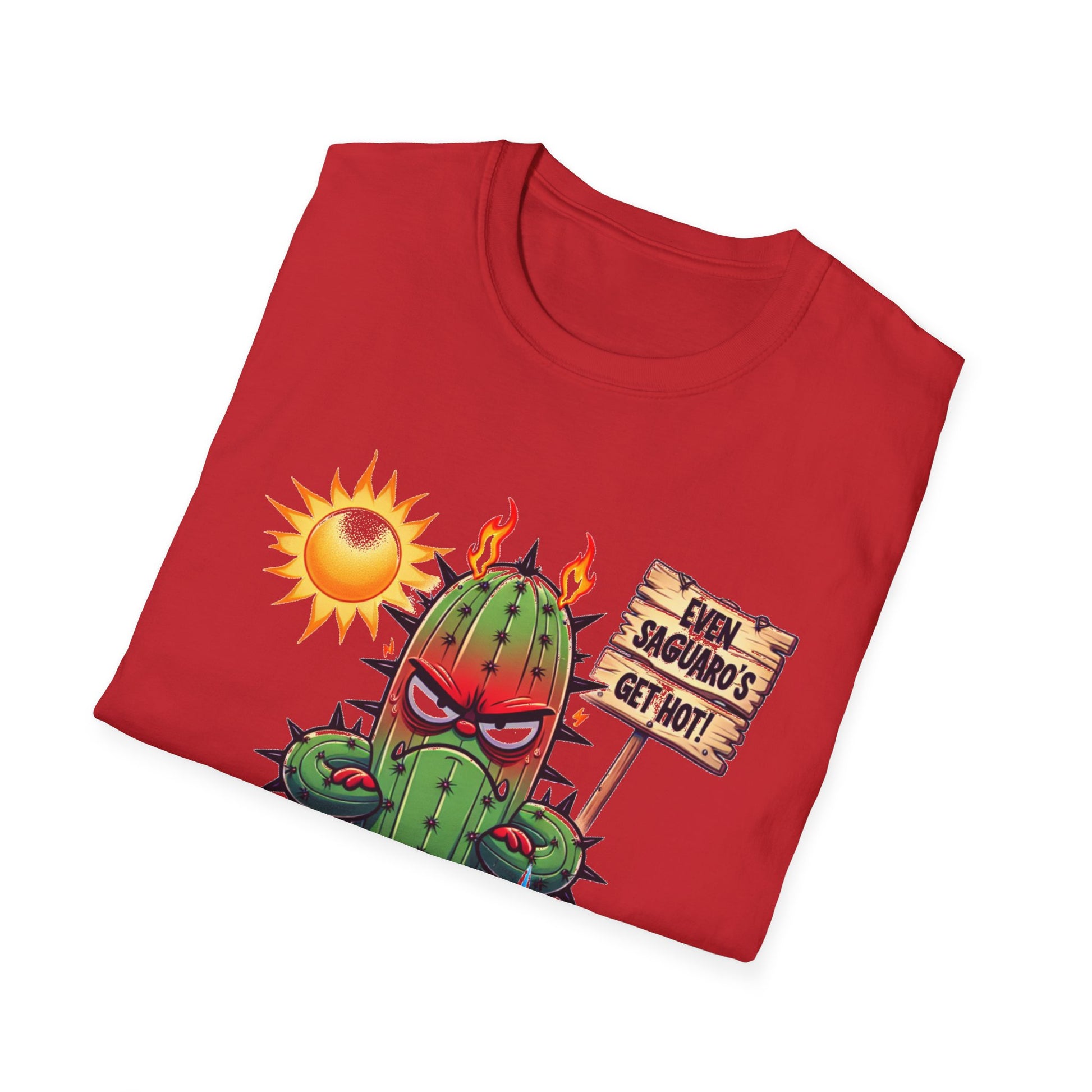 'Even Saguaro's Get Hot' Unisex Tee
