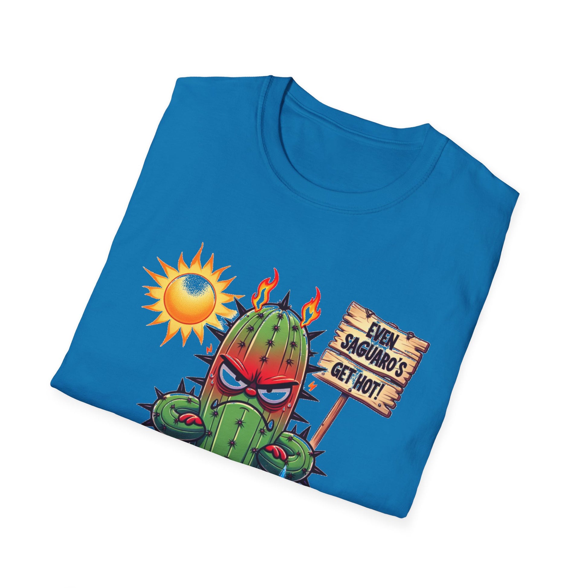 'Even Saguaro's Get Hot' Unisex Tee