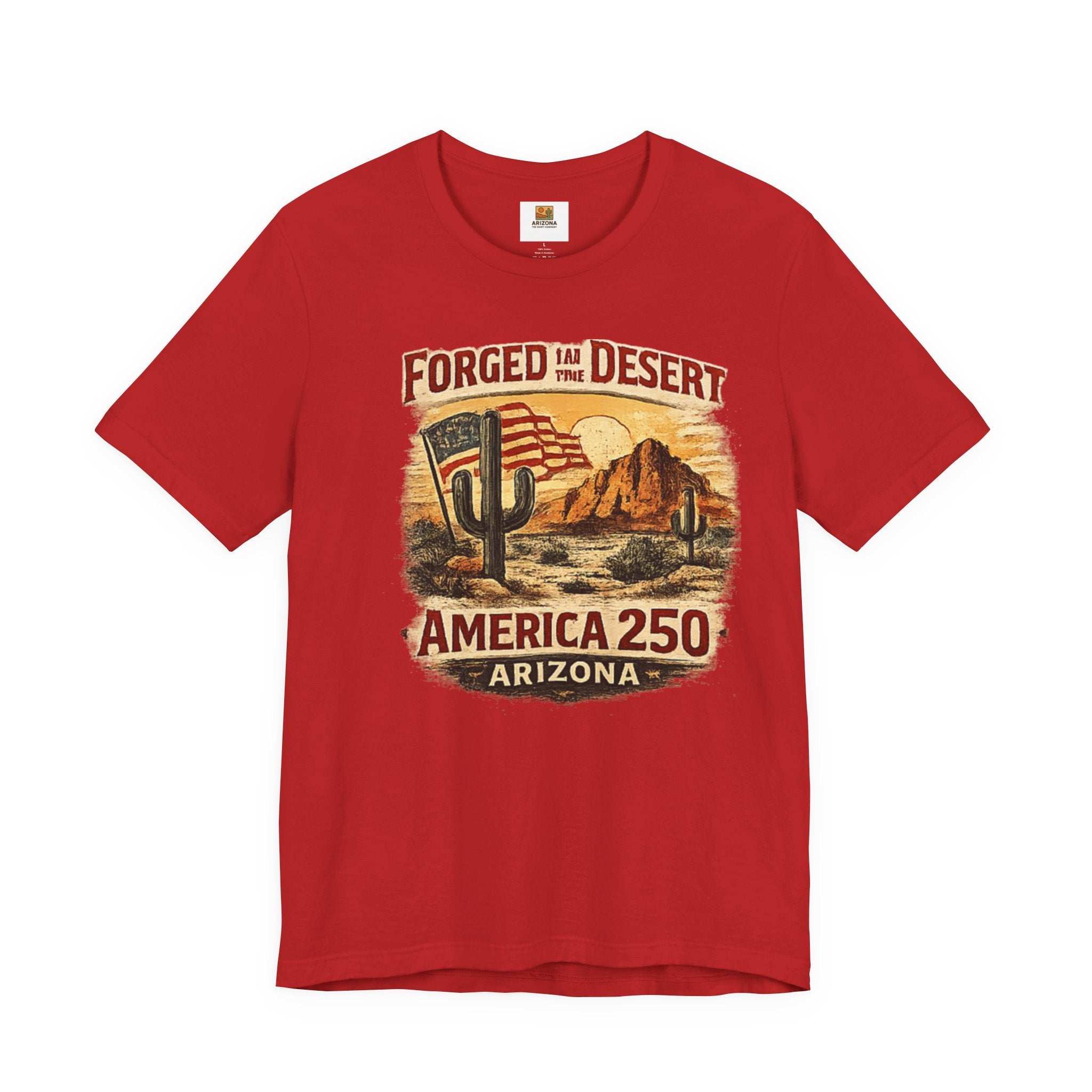 Forged in the Desert Arizona Tee — America 250 Vintage Desert Graphic T-Shirt