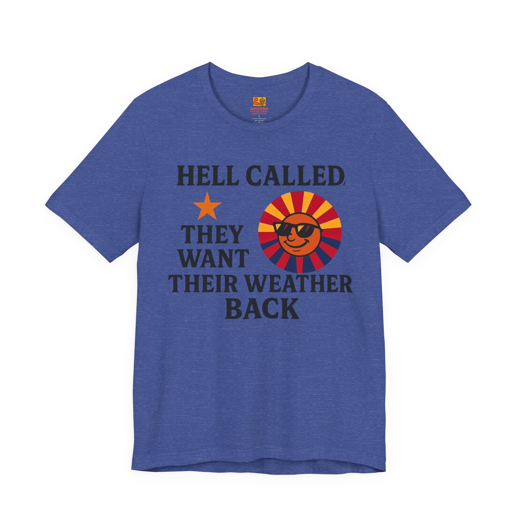 "Hell Called They Want Their Weather Back" — back view