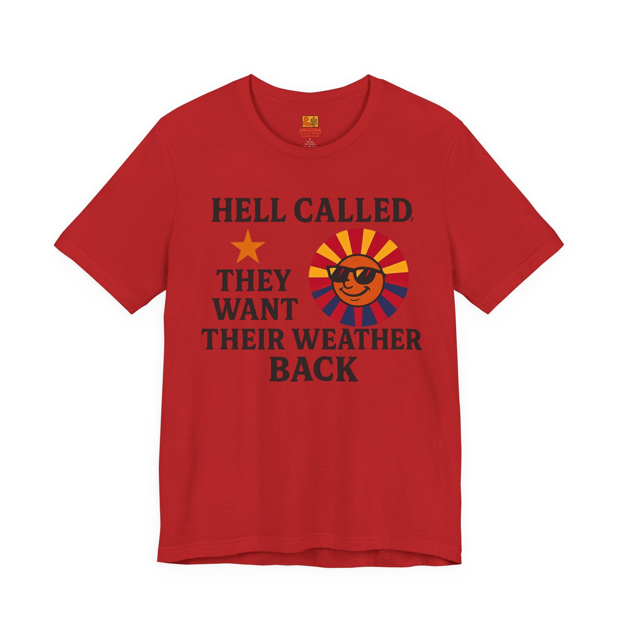 "Hell Called They Want Their Weather Back" — back view 2