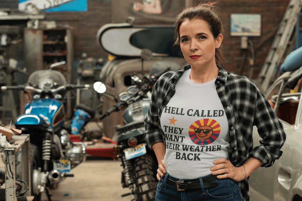 "Hell Called They Want Their Weather Back"