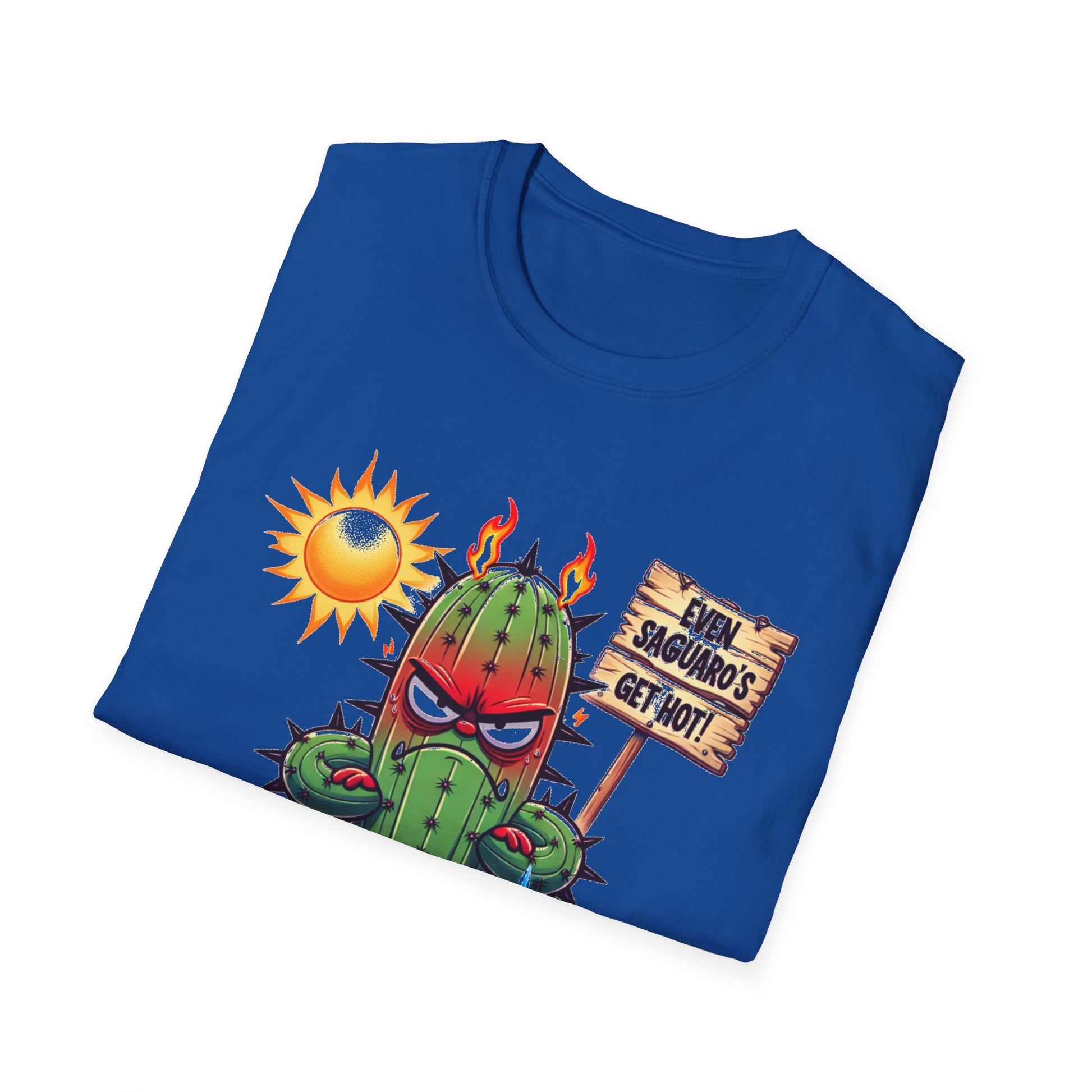 'Even Saguaro's Get Hot' Unisex Tee
