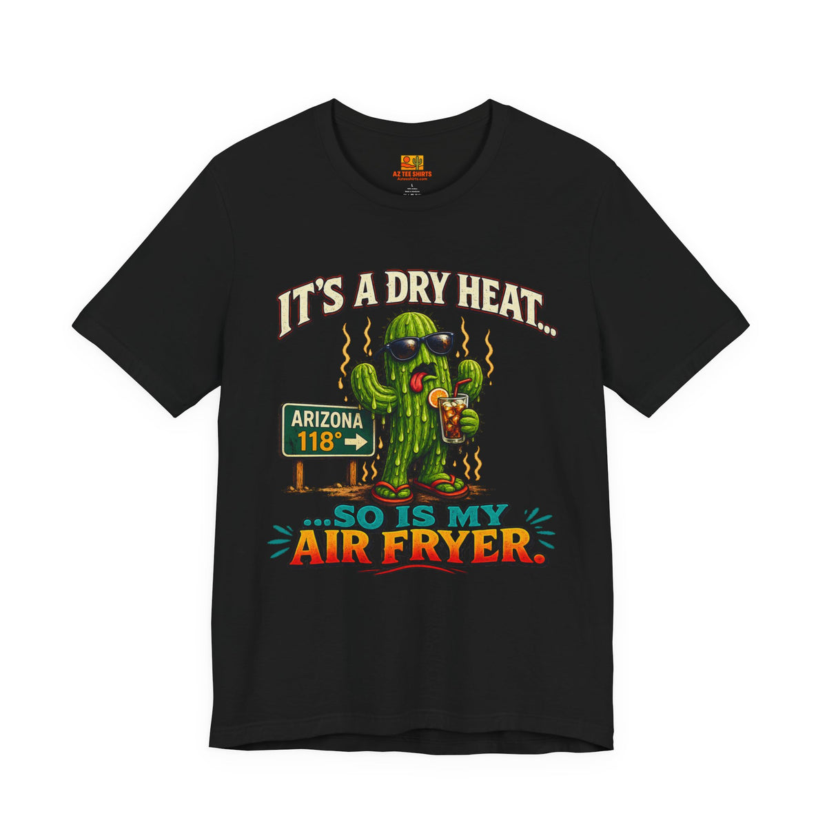 Funny Cactus 'It's a Dry Heat... So Is My Air Fryer' T-Shirt — front view