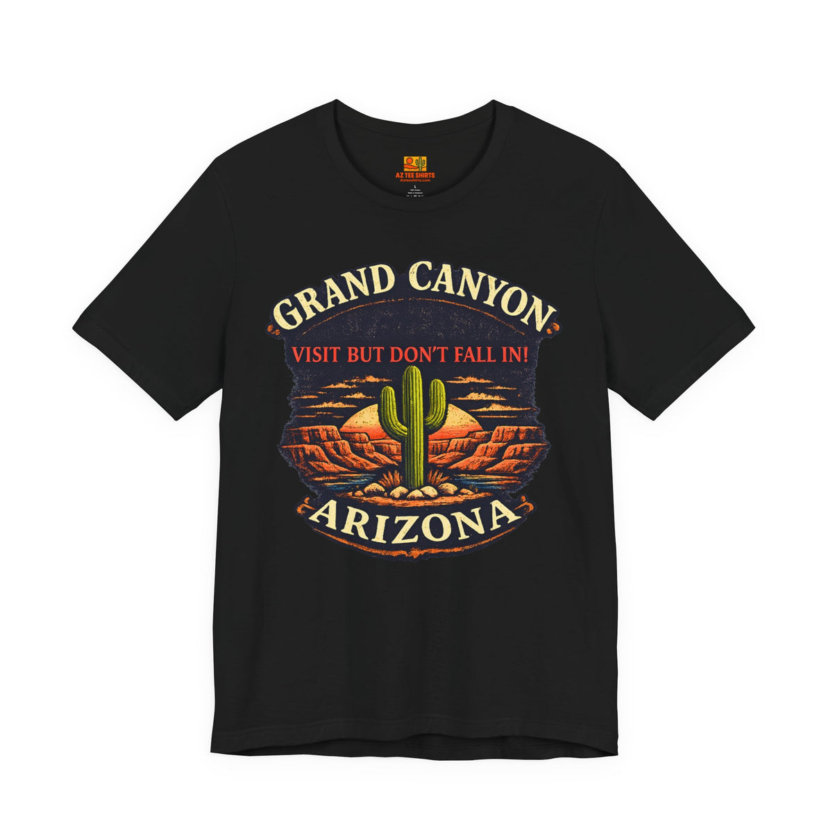 Grand Canyon 'Visit But Don't Fall In' T-Shirt — Arizona Desert Cactus Souvenir — alternate view