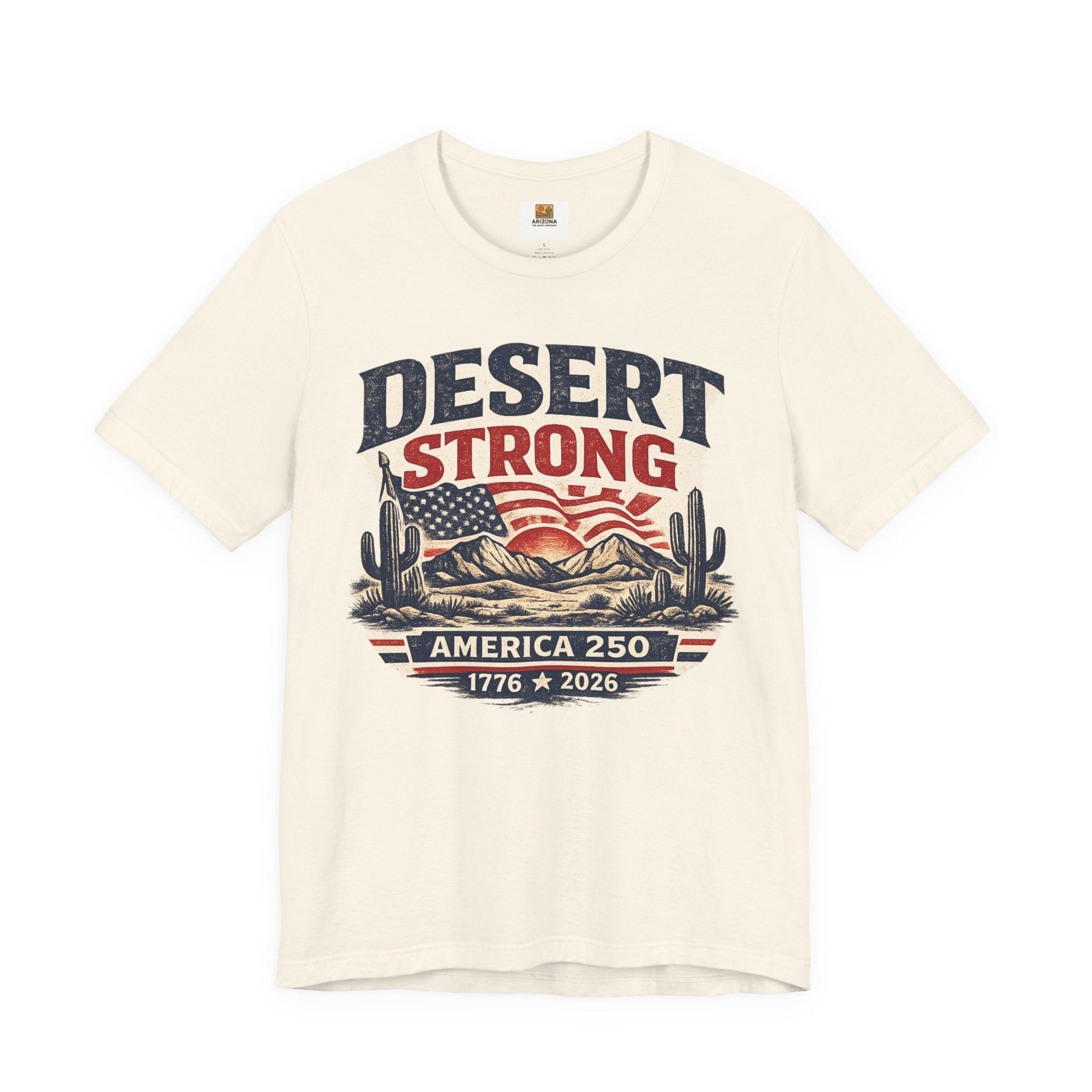 Desert Strong America 250 Tee — 1776–2026 Patriotic Cactus T-Shirt