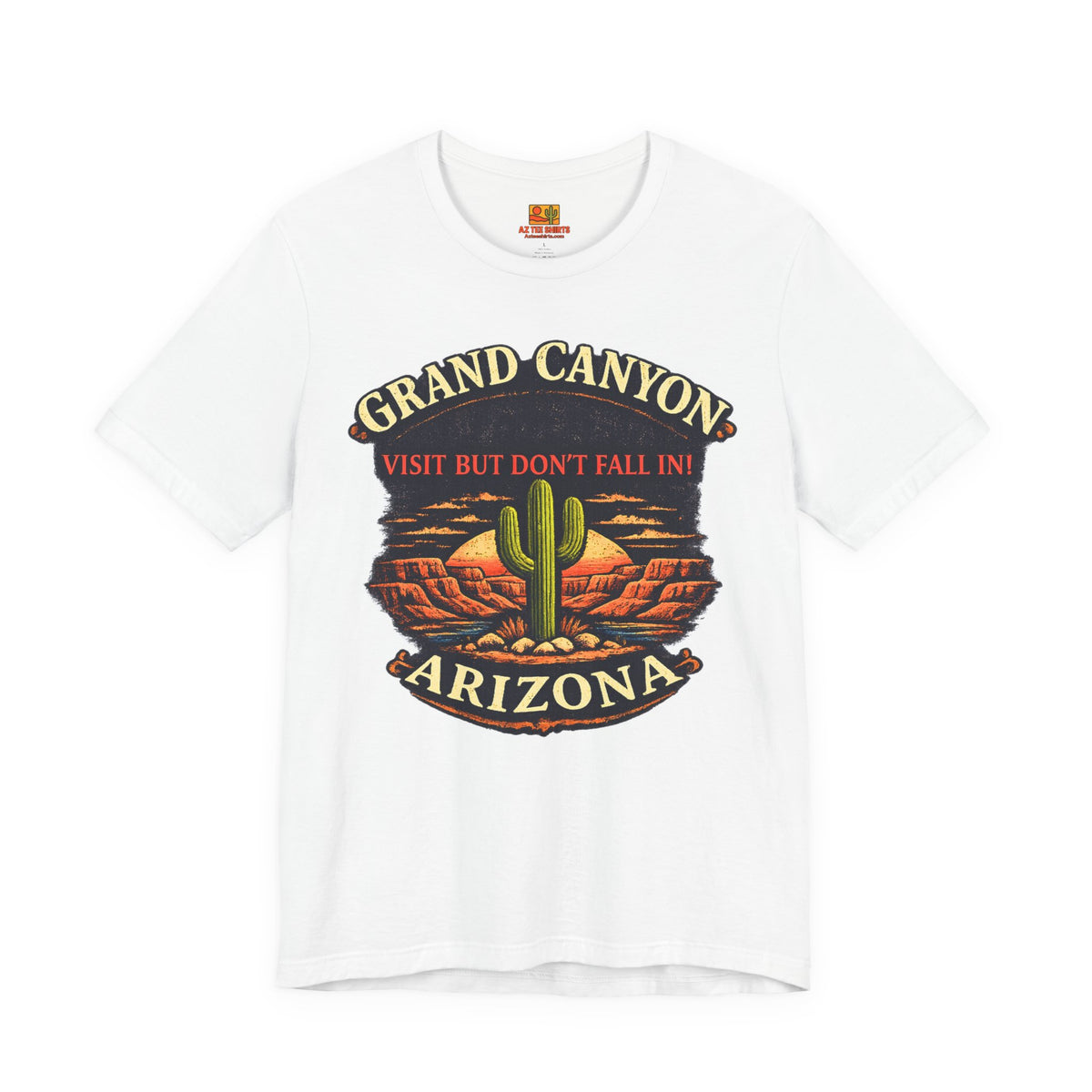 Grand Canyon 'Visit But Don't Fall In' T-Shirt — Arizona Desert Cactus Souvenir — side view 2