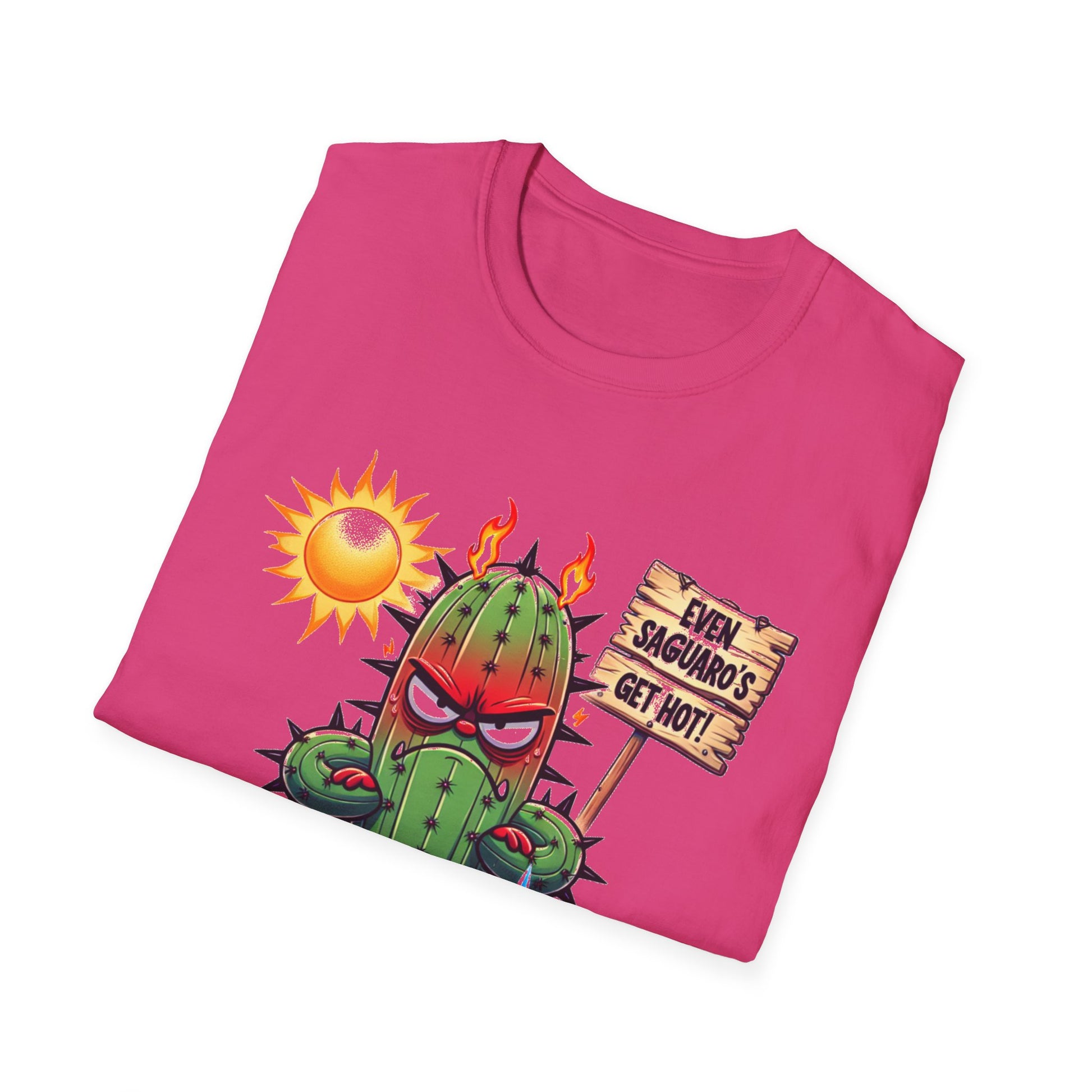 'Even Saguaro's Get Hot' Unisex Tee