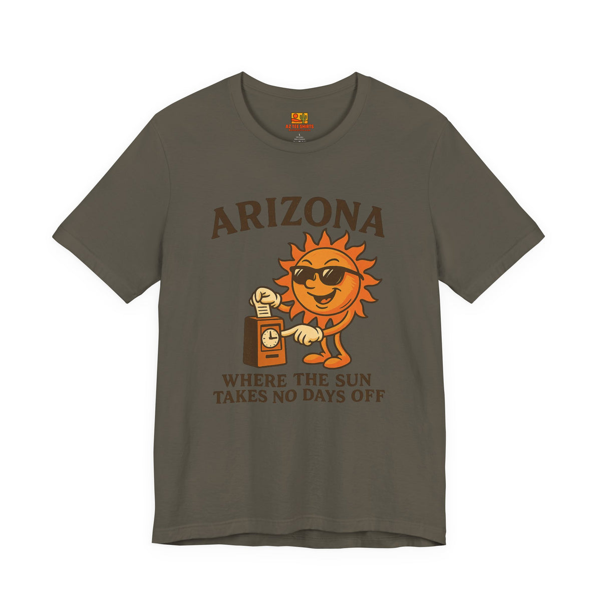"Where the Sun Takes No Days Off" T-Shirt — Funny Arizona Sun Tee — lifestyle view