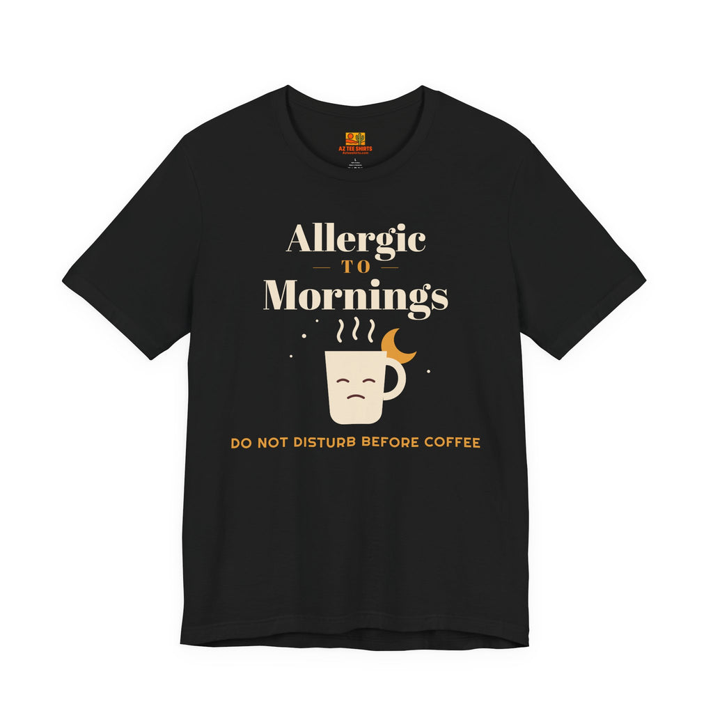 Allergic to Mornings T-shirt in black with grumpy coffee mug and crescent moon, funny coffee lover tee