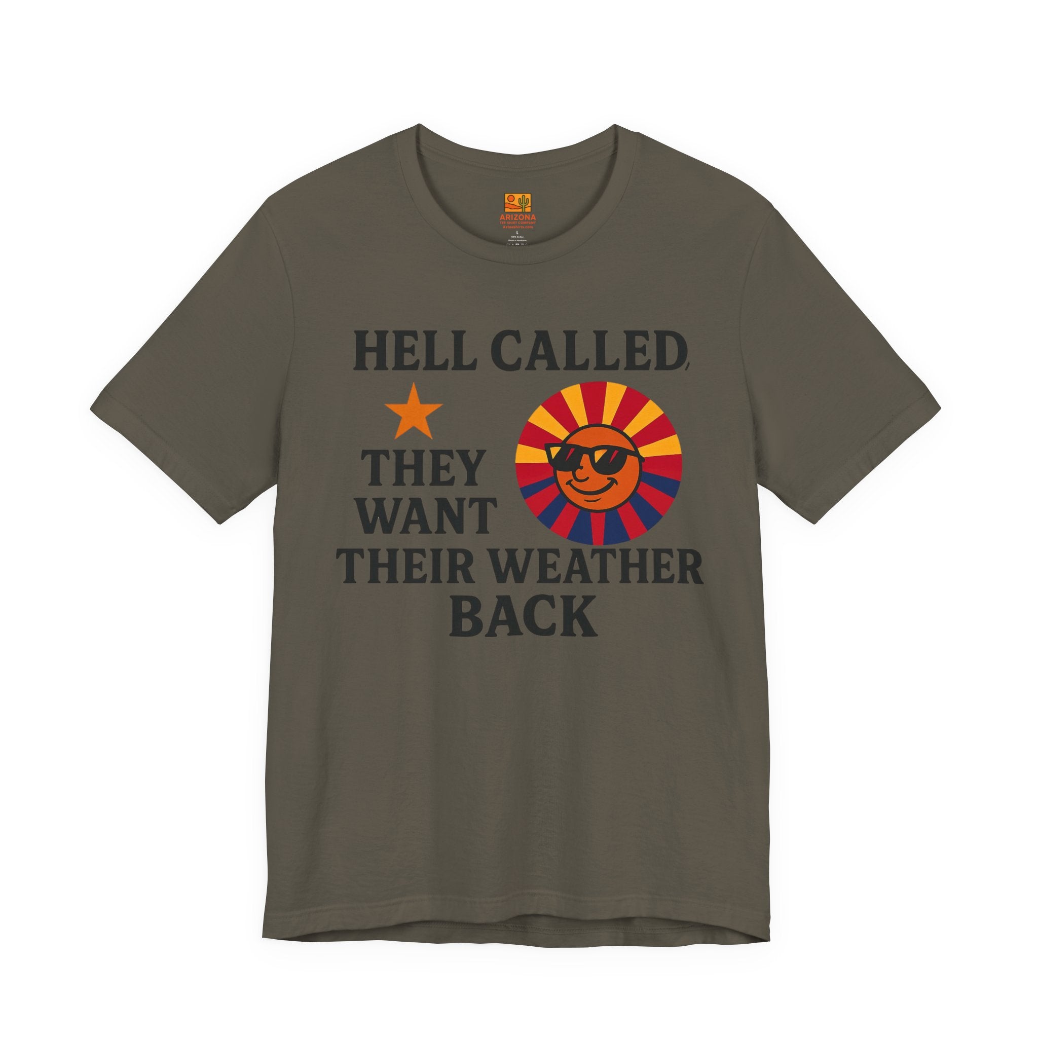 "Hell Called They Want Their Weather Back" — side view