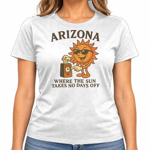 Woman wearing the Where the Sun Takes No Days Off T-Shirt