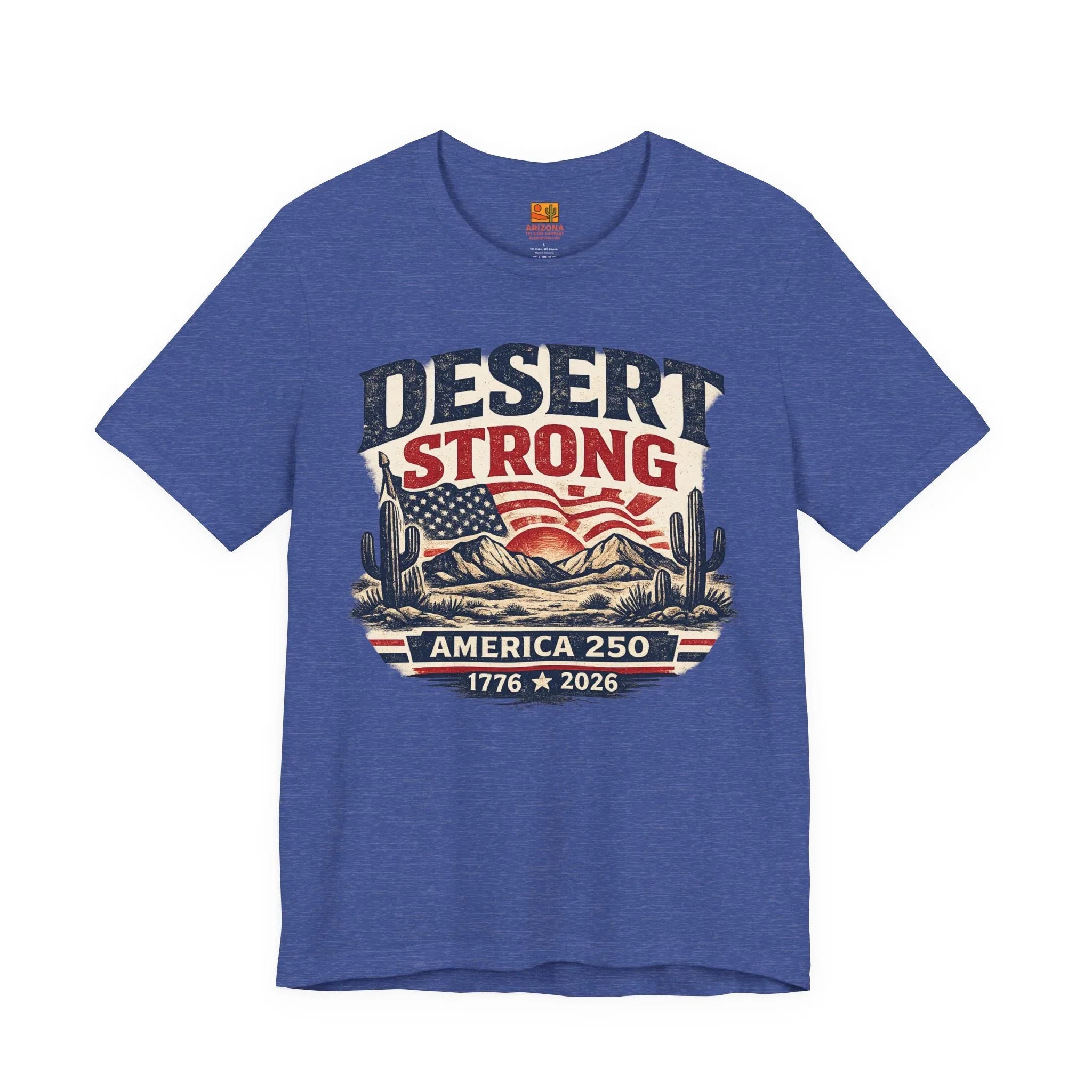 Desert Strong America 250 Tee — 1776–2026 Patriotic Cactus T-Shirt — front view 2