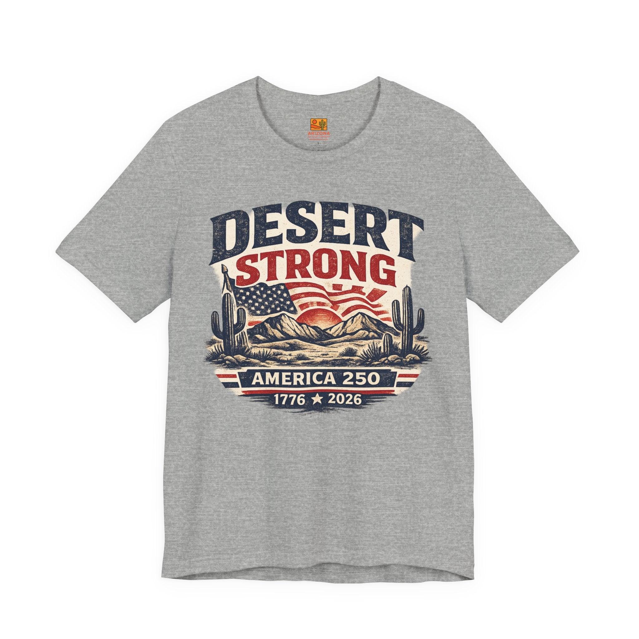 Desert Strong America 250 Tee — 1776–2026 Patriotic Cactus T-Shirt — back view 2