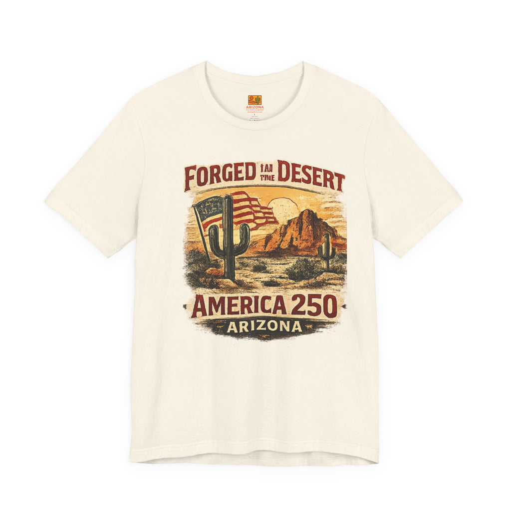 Forged in the Desert Arizona Tee — America 250 Vintage Desert Graphic T-Shirt — back view