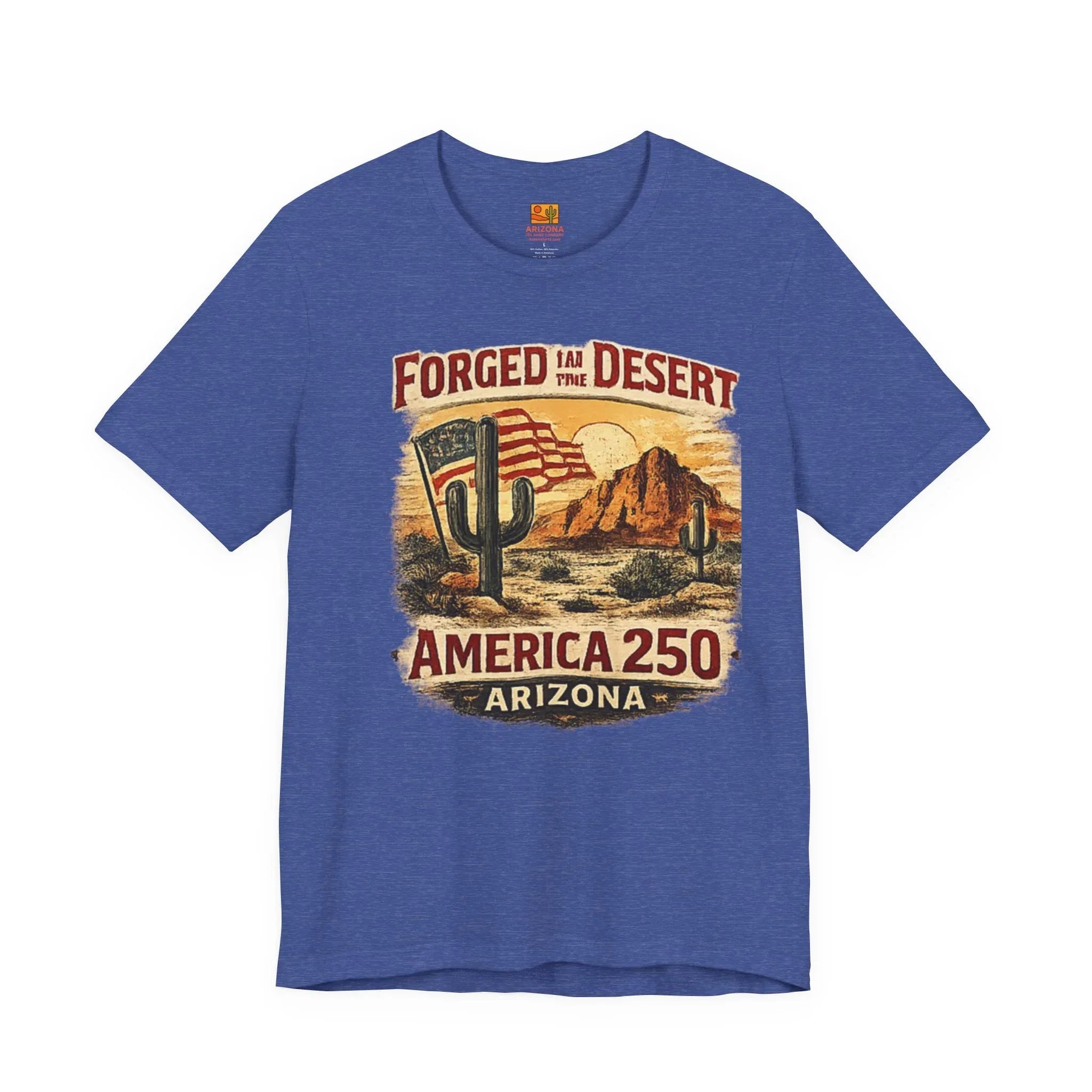 Forged in the Desert Arizona Tee — America 250 Vintage Desert Graphic T-Shirt — front view 2