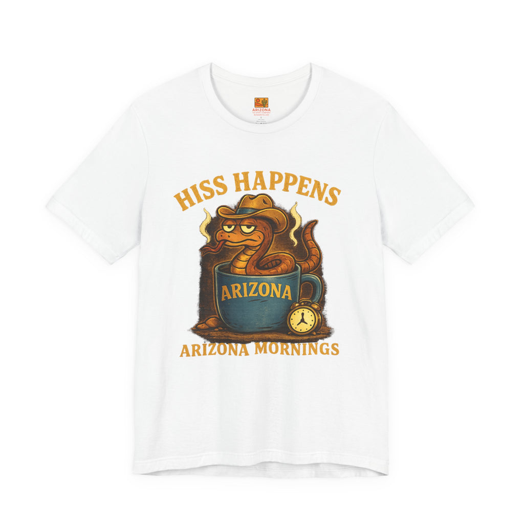 Hiss Happens Arizona Mornings T-Shirt — side view 2