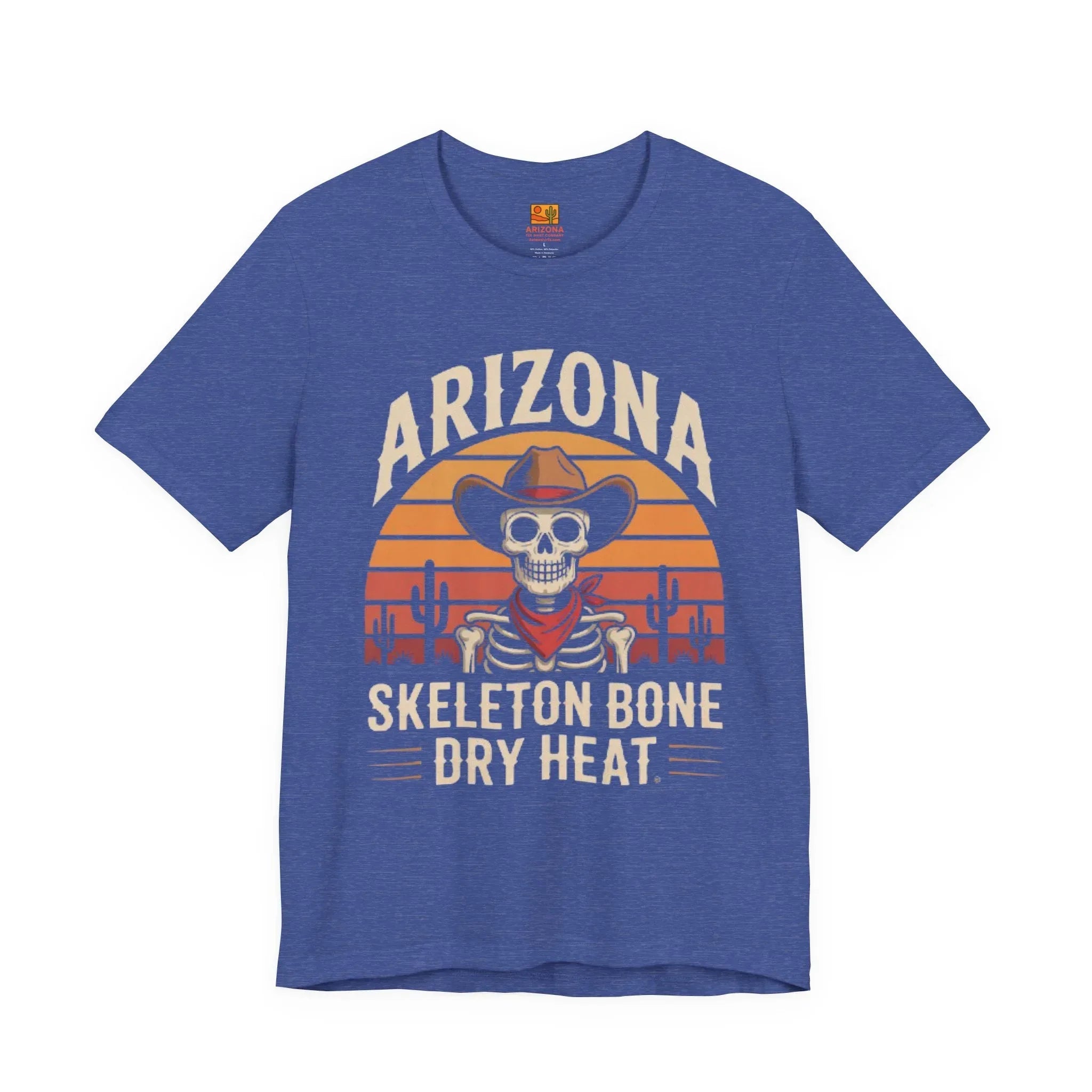 "Skeleton Bone Dry Heat" - Arizona Tee Shirt Company