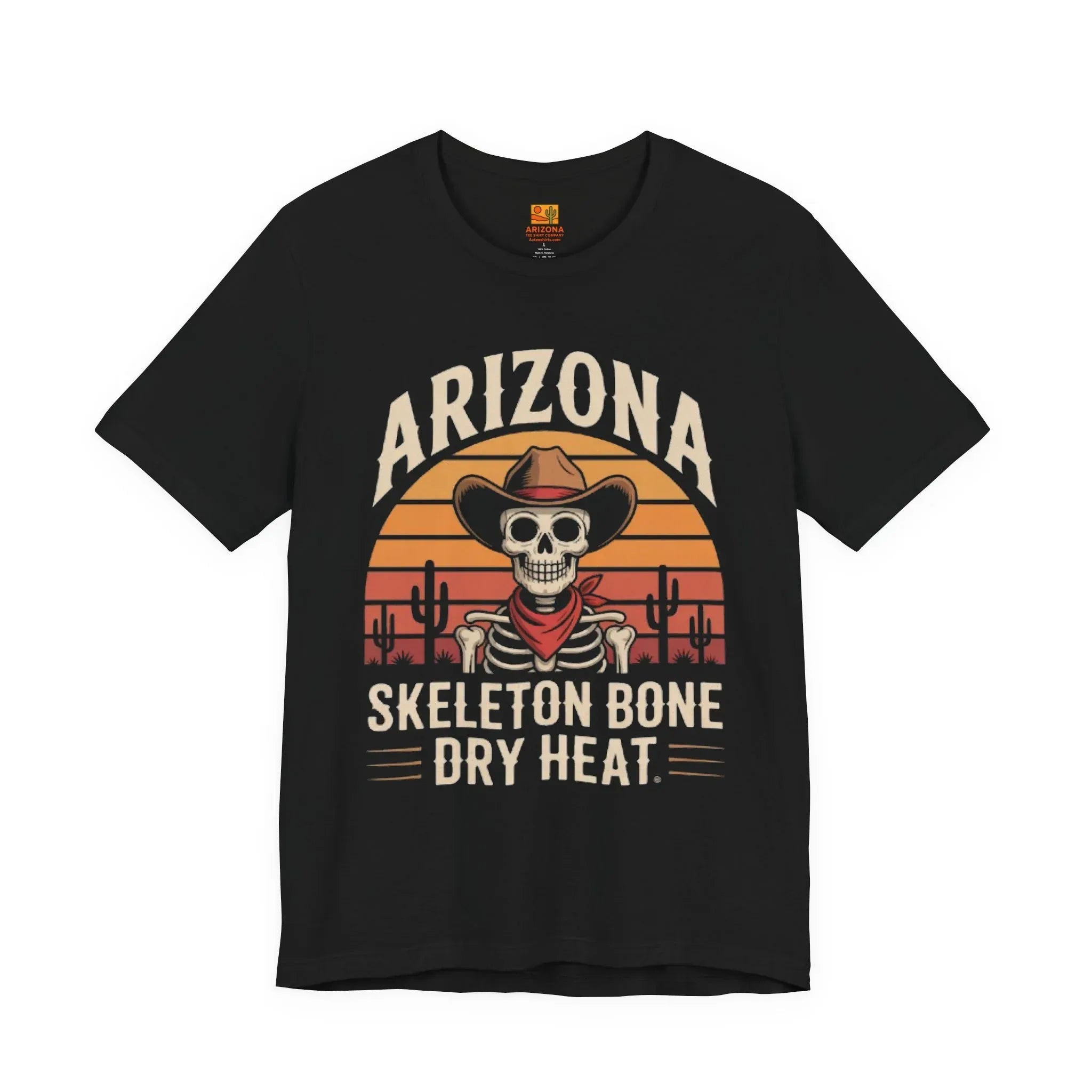 "Skeleton Bone Dry Heat" - Arizona Tee Shirt Company