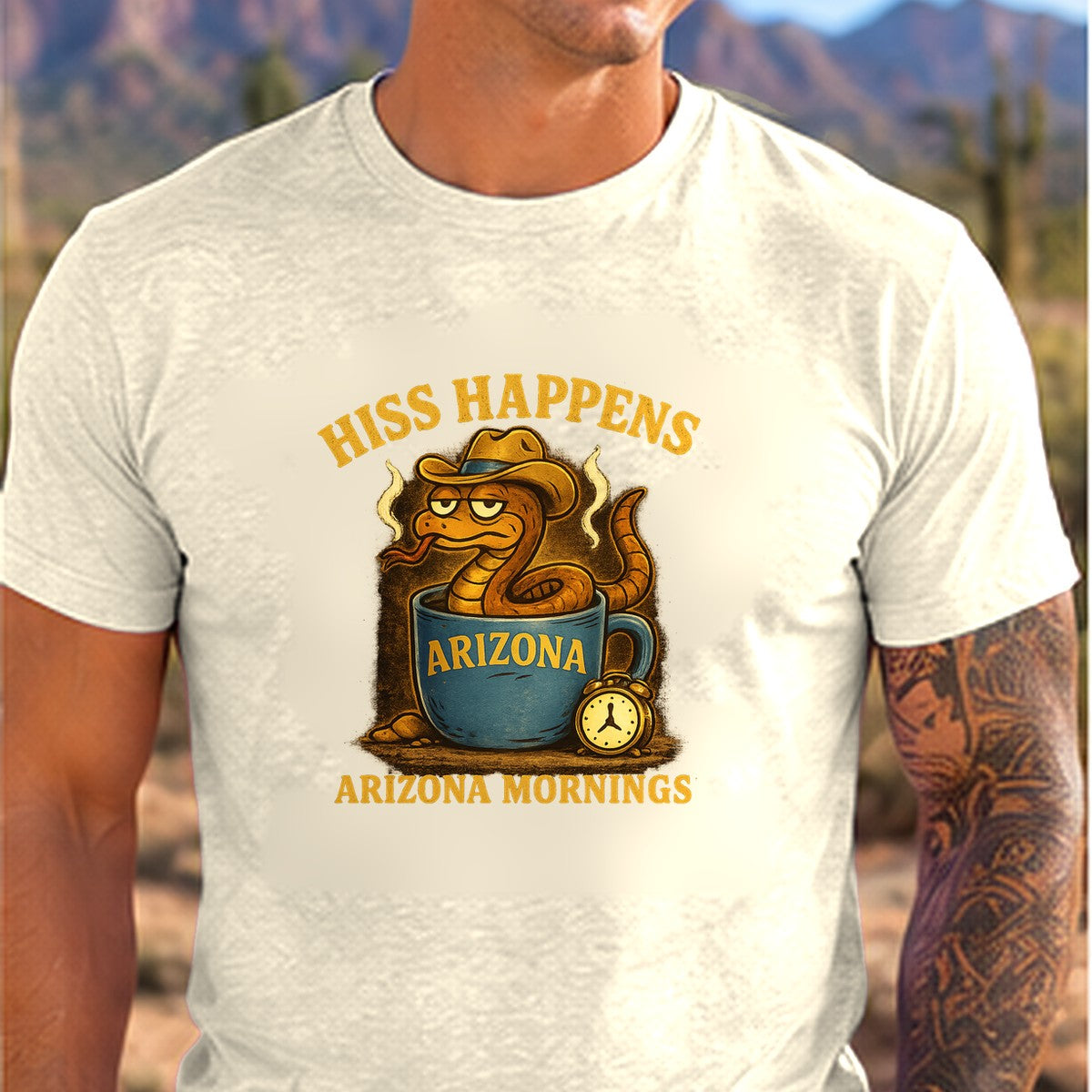 Hiss Happens Arizona T-shirt worn by a man in the Arizona desert
