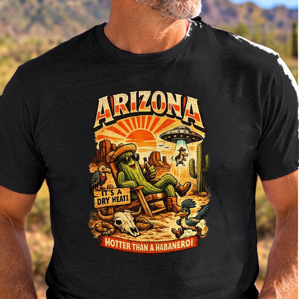Hotter Than a Habanero Arizona T-shirt worn by a man in the Arizona desert