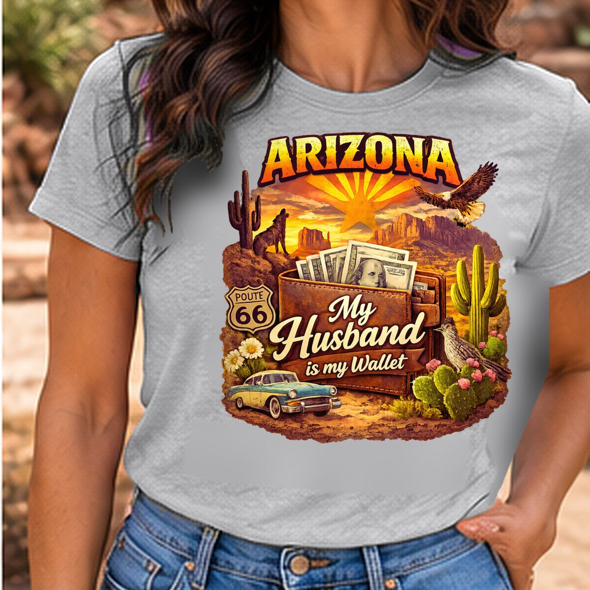 Husband Is My Wallet Arizona T-shirt worn by a woman in the Arizona desert