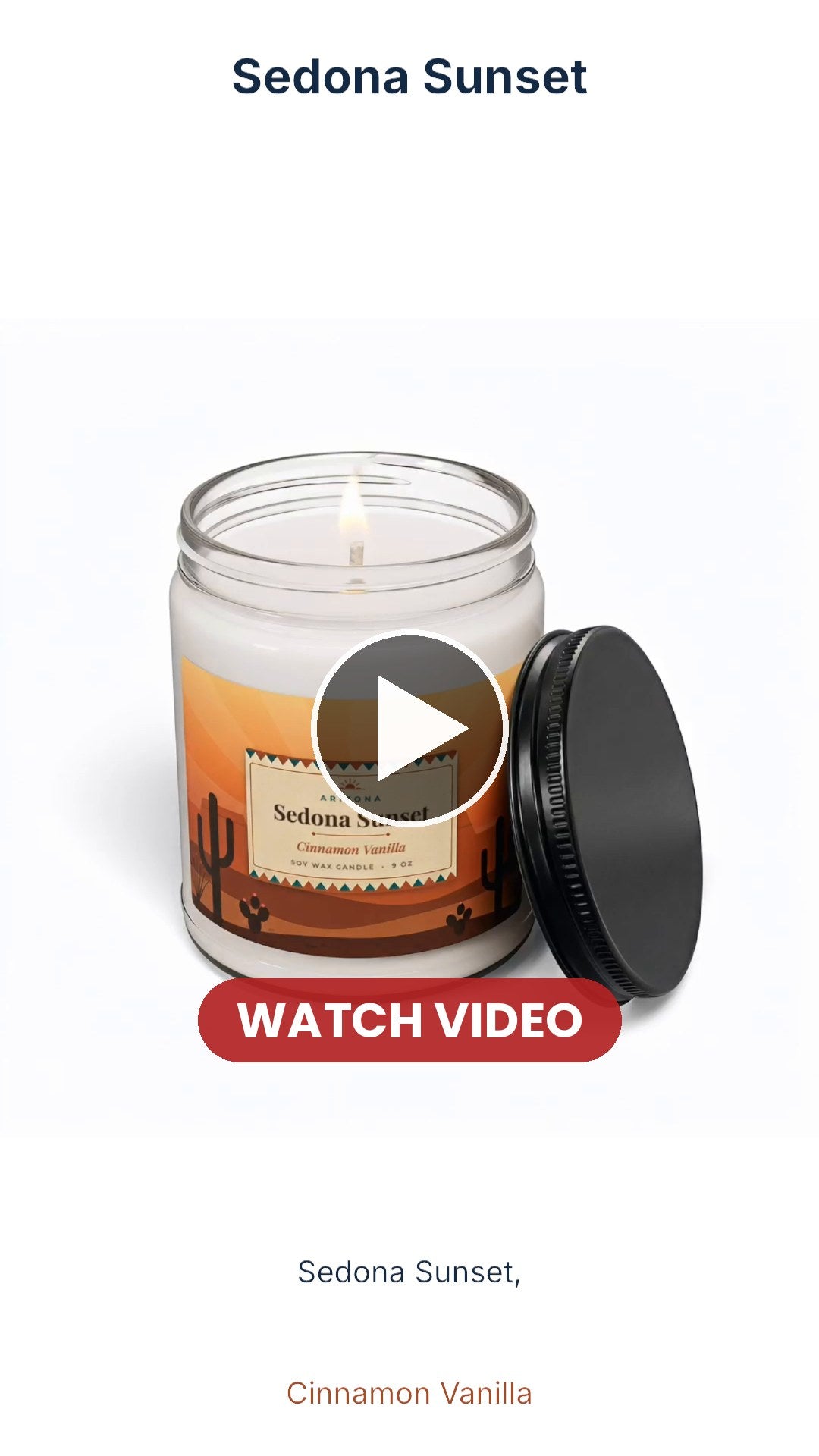 Arizona soy candles video - Sedona Sunset, Desert Sage, Desert Rain, Desert Christmas and Saguaro Blossom, $24.95 each