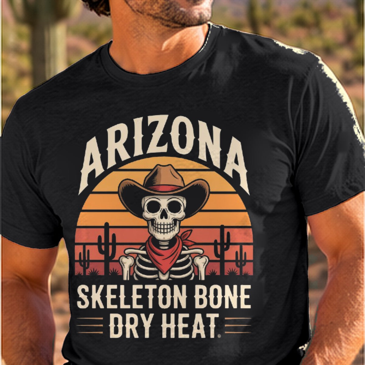 Skeleton Bone Dry Heat Arizona T-shirt worn by a man in the Arizona desert