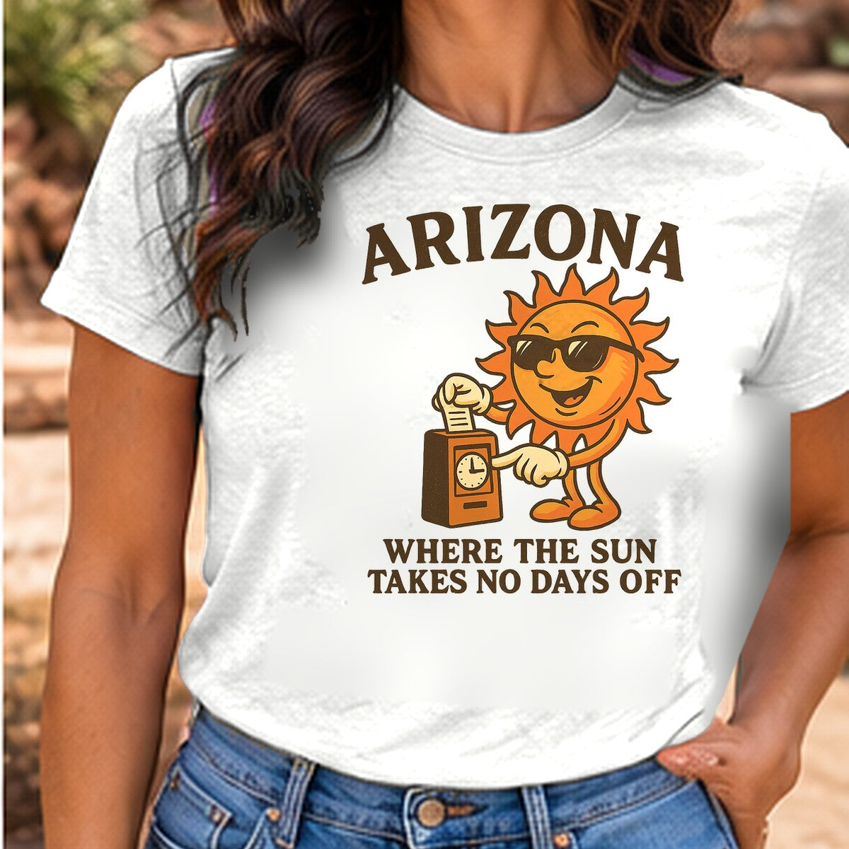 Where the Sun Arizona T-shirt worn by a woman in the Arizona desert